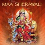 Maa Sherawali - Reema Nupur Song Download